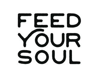 Feed your soul art | Etsy