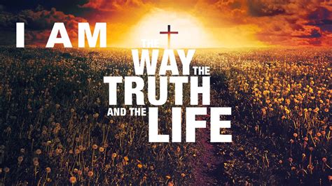 I AM The Way, The Truth, And The Life | Neighborhood Bible Church