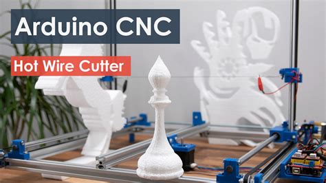 Arduino CNC Foam Cutting Machine - How To Mechatronics