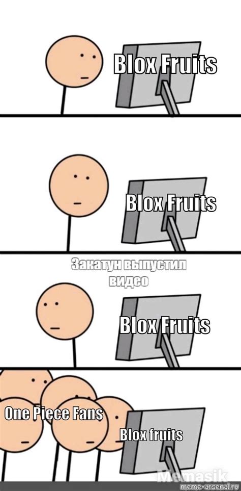 Blox Fruits Population Be Like : r/bloxymemes