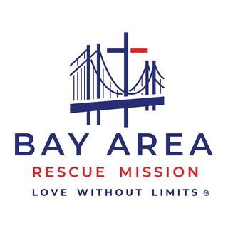 Bay Area Rescue Mission - Shelter for Men, Women, and Children - 200 ...