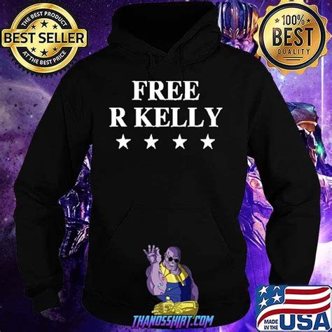 Free R Kelly Shirt - Hermesshirt Premium ™ LLC