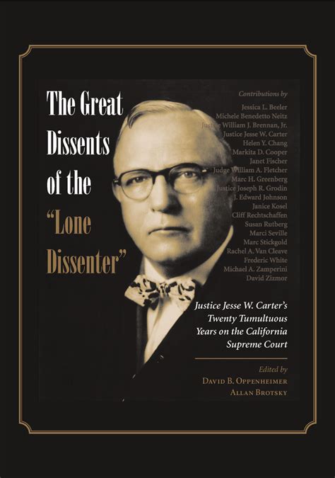 CAP - The Great Dissents of the "Lone Dissenter": Justice Jesse W ...