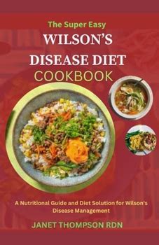 The Super Easy WILSON’S DISEASE DIET... book