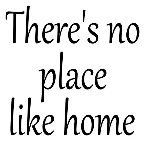 Theres No Place Like Home Vinyl Wall Quotes Decal. QuotesGram