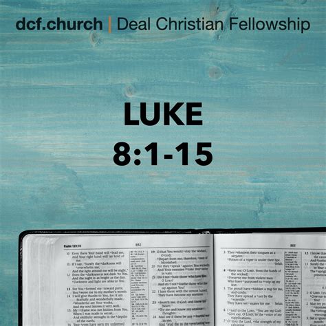 Luke chapter 8:1-15 – Deal Christian Fellowship