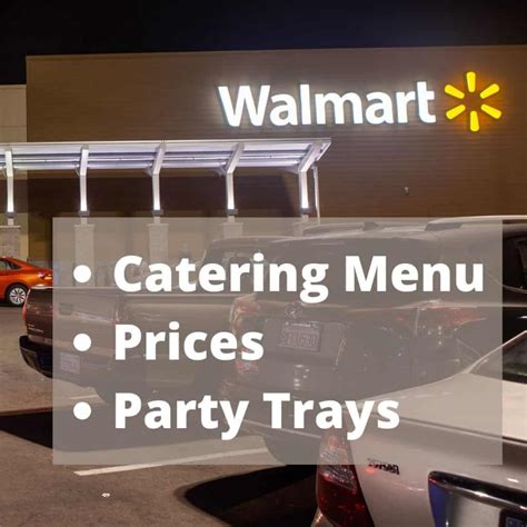 Walmart Catering Menu Prices [Party Trays] » Recipefairy.com