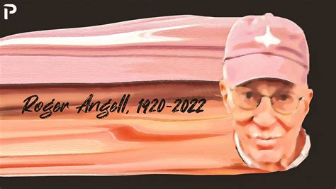 Legendary Baseball Writer Roger Angell Dies at 101 | Pitcher List