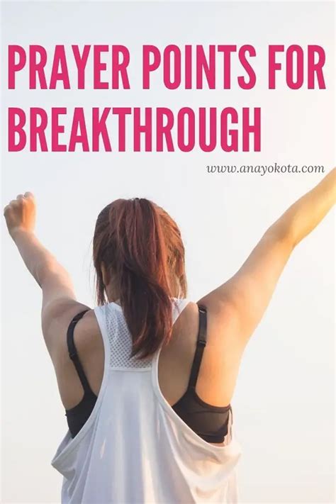 9 INSPIRING AND POWERFUL PRAYER POINTS FOR BREAKTHROUGH | Ana Yokota