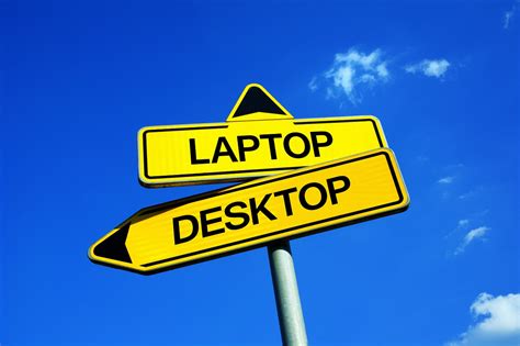 Laptop Vs. Desktop: Pros and Cons