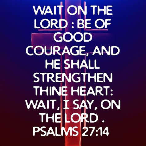 Pin by Joan León on Bible KJV | Be of good courage, Psalms 27 14, Psalms