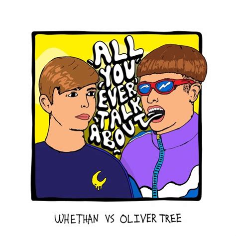 Stream Whethan VS Oliver Tree - All You Ever Talk About by Whethan ...