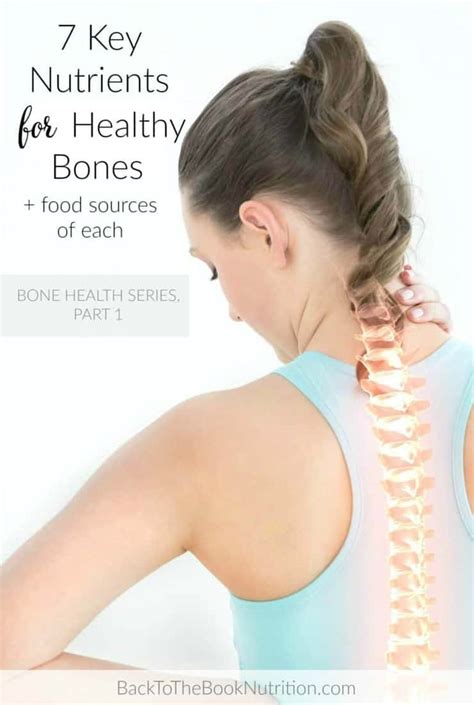 7 Key Nutrients for Healthy Bones + Food Sources of Each (Bone Health Series, Part 1) - Back To ...