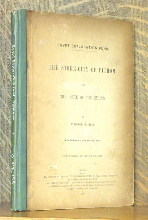 THE STORE-CITY OF PITHOM AND THE ROUTE OF THE EXODUS - THE EGYPT EXPLORATION FUND by Edouard ...