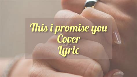 this i promise you cover ( lyric) - YouTube