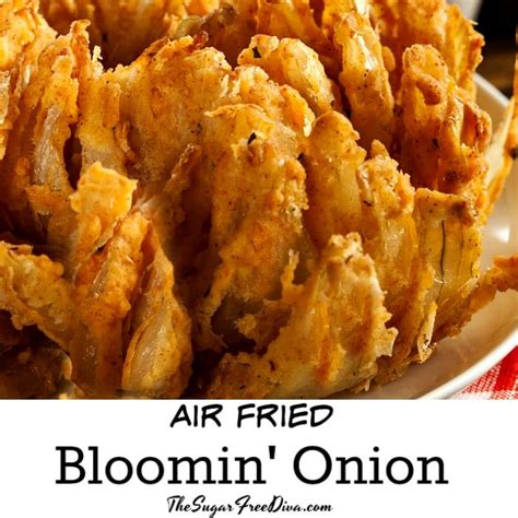 Air Fried Blooming Onion - THE SUGAR FREE DIVA how to