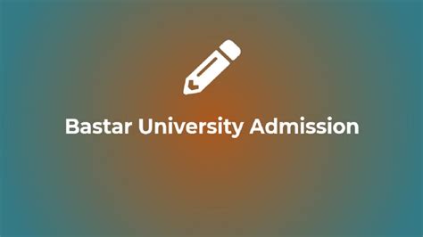 Bastar University Admission 2024-25 Application Form, Courses