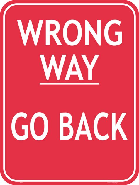 Wrong Way Go Back Sign - National Safety Signs