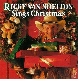 Ricky Van Shelton Sings Christmas (1989) - Ricky Van Shelton Albums - LyricsPond