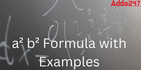 a2+b2 Formula- Check a2-b2 Formula Proof, Questions & Answers