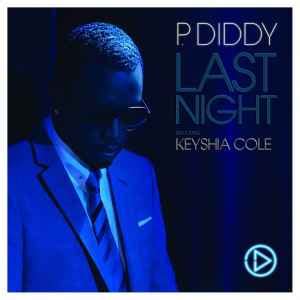 P. Diddy Featuring Keyshia Cole – Last Night (2007, File) - Discogs