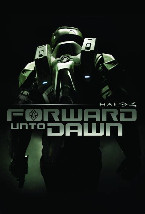 Halo 4: Forward Unto Dawn (TV Series 2012-2012) - Posters — The Movie ...