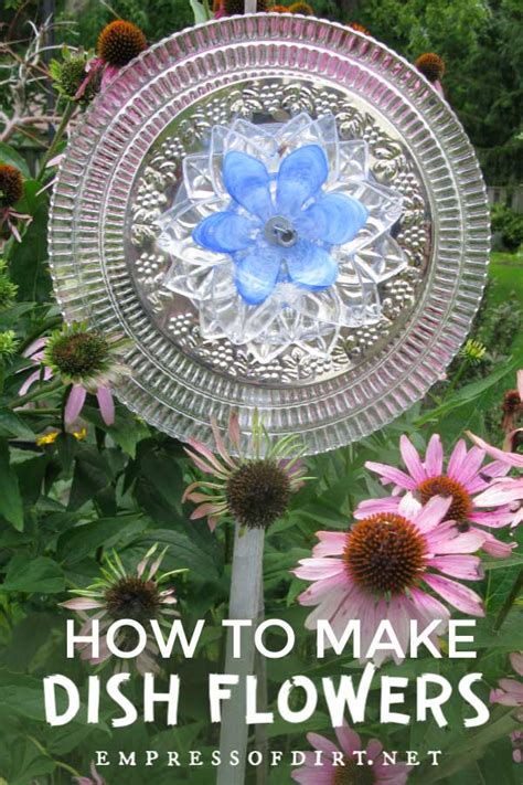 How to Make Garden Art Flowers from Dishes | Empress of Dirt