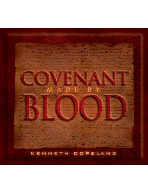 Covenant Made By Blood - Kenneth Copeland Ministries Australia