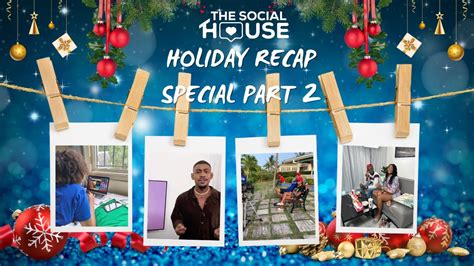 The Social House Holiday Recap || Part 2 - YouTube