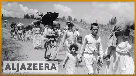 🇵🇸🇮🇱 Al-Nakba: 70 years of exile | Al Jazeera News Special - YouTube