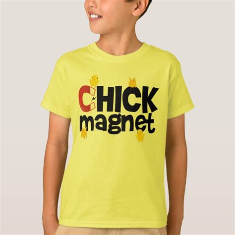 chick Magnet T-Shirt | Zazzle.com