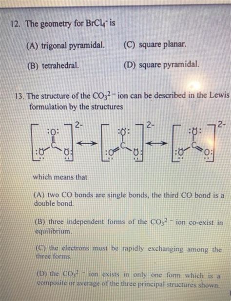 Solved 12. The geometry for BrCl4- is (A) trigonal | Chegg.com