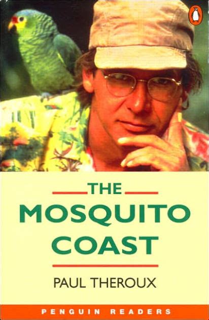 The Mosquito Coast, Level 4 by Paul Theroux, Paperback | Barnes & Noble®