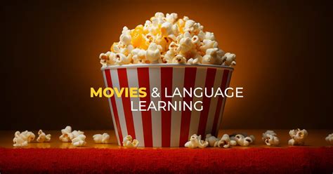 Movies & Language Learning: Can They Really Help?