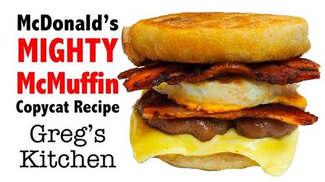 McDonalds Mighty McMuffin COPYCAT RECIPE - Greg's Kitchen | Copycat recipes, Recipes, Mcmuffin