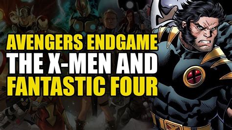 Avengers Endgame: The X-Men & Fantastic Four - YouTube