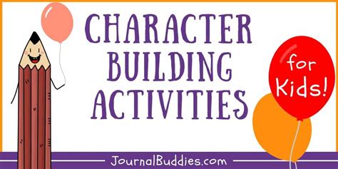 Character Building Activities for Kids » JournalBuddies.com