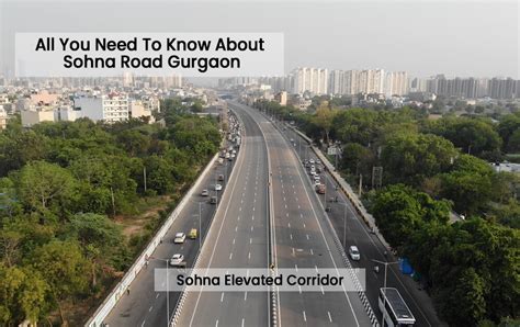 Sohna Road, Gurgaon: Map, Property Rates, Photos, Reviews, Info