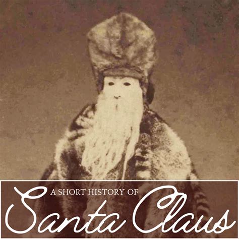 A History of Santa Claus (From Sinterklaas to Jolly Old St. Nick ...