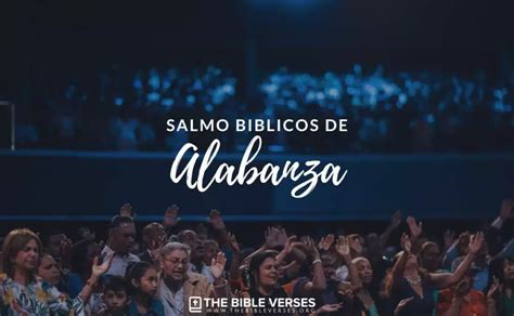 30 Salmos de Alabanza a Dios | Para Abrir un Servicio