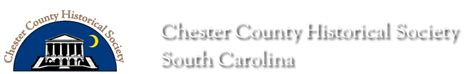 Museum & Archives - Chester County Historical SocietySouth Carolina