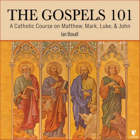 The Gospels 101: A Catholic Course on Matthew, Mark, Luke, & John | LEARN25