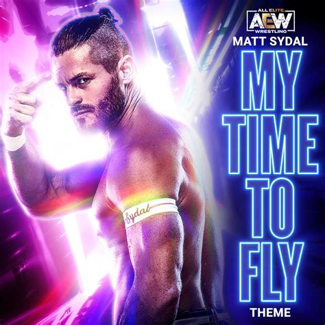 My Time To Fly (Matt Sydal AEW Theme) | All Elite Wrestling