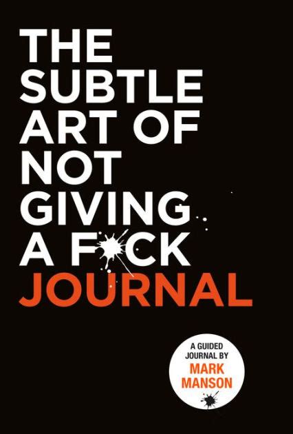 Subtle Art of Not Giving a F*ck Journal by Mark Manson, Paperback ...