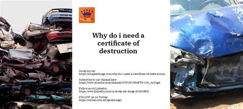 Why Do I Need A Certificate Of Destruction? | Scrap Car Kings