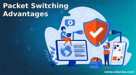 Packet Switching Advantages | Advantages with Different Types