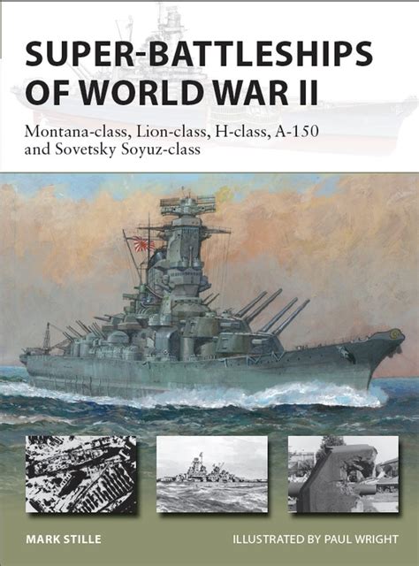 SUPER-BATTLESHIPS OF WORLD WAR II | Model Shipwrights