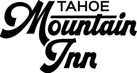 Tahoe Mountain Inn • Escape to Lake Tahoe!