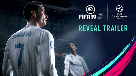 FIFA 19 | Official Reveal Trailer with UEFA Champions League - YouTube