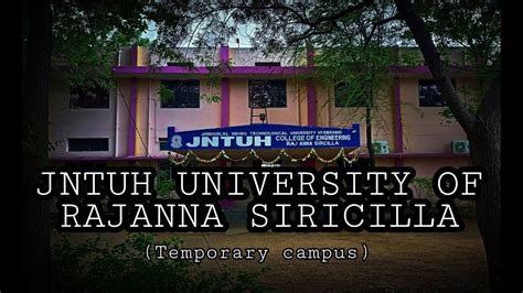 JNTUH UNIVERSITY OF RAJANNA SIRICILLA 😍|| CAMPUS TOUR || PART -1 - YouTube